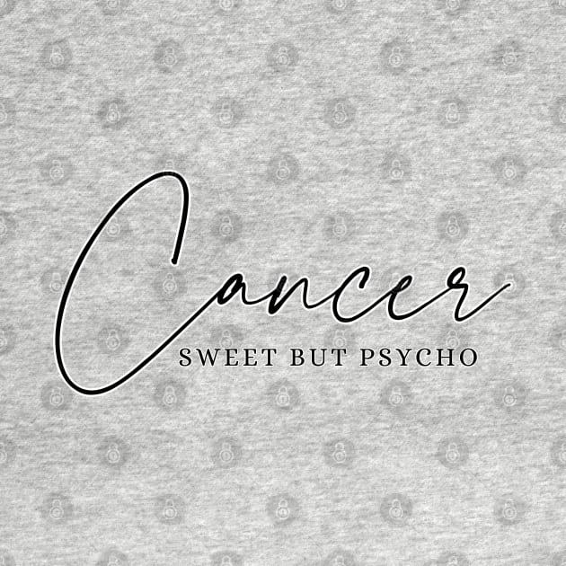 Cancer - Sweet But Psycho by JT Digital